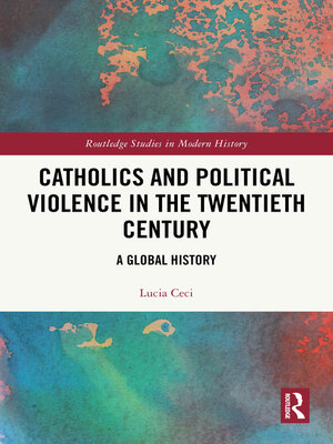 cover image of Catholics and Political Violence in the Twentieth Century